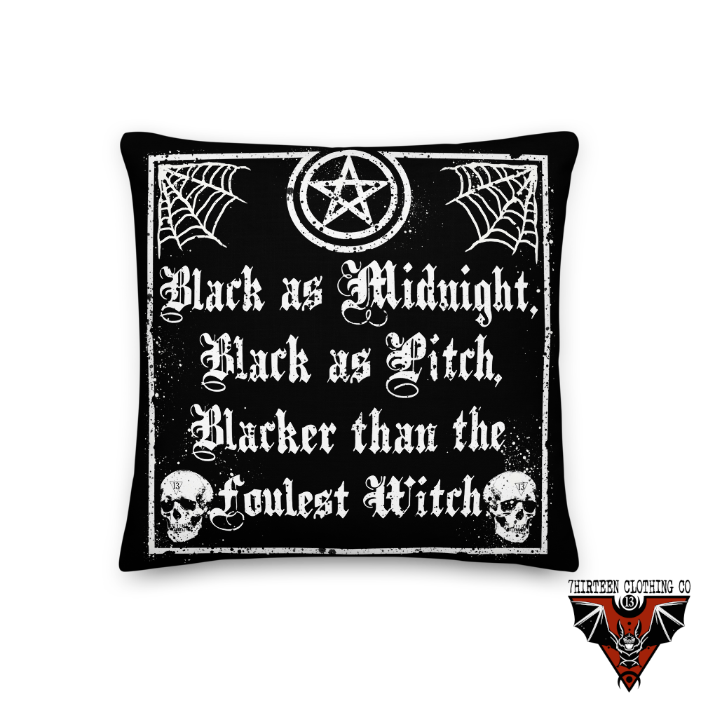"BLACK AS MIDNIGHT. BLACK AS PITCH" PILLOW