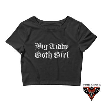 Big Tiddy Goth Girl - Crop Top
